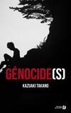 Kazuaki Takano - Génocide(s).
