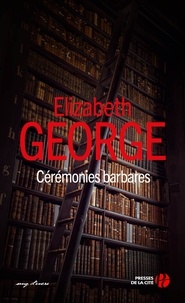 Elizabeth George - Ceremonies Barbares.
