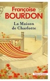 Françoise Bourdon - La maison de Charlotte.