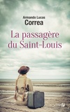 Armando Lucas Correa - La passagère du Saint-Louis.