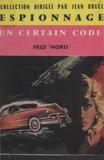 Fred Noro et Jean Bruce - Un certain code.