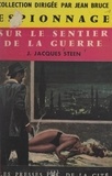 Jean-Jacques Steen et Jean Bruce - Sur le sentier de la guerre.