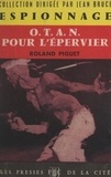 Roland Piguet et Jean Bruce - O.T.A.N. pour l'Épervier.
