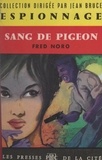 Fred Noro et Jean Bruce - Sang de pigeon.