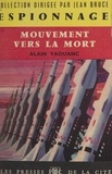 Alain Yaouanc et Jean Bruce - Mouvement vers la mort.