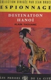 Alain Yaouanc et Jean Bruce - Destination Hanoï.