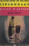 Michel Carnal et Jean Bruce - Rayon d'action.