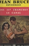 Jean Bruce - O.S.S. 117 franchit le canal.