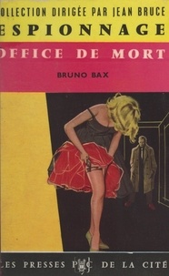 Bruno Bax et Jean Bruce - Office de mort.