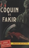 Ange Bastiani - Coquin de Fakir.