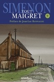 Georges Simenon - Tout Maigret Tome 9 : Maigret hésite ; L'Ami d'enfance de Maigret ; Maigret et le tueur ; Maigret et le marchand de vin ; La Folle de Maigret ; Maigret et l'homme tout seul ; Maigret et l'indicateur ; Maigret et Monsieur Chalres.