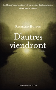 Richard Boidin - D'autres viendront.