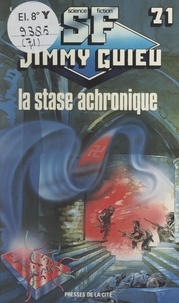 Jimmy Guieu - La stase achronique.