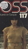 Josette Bruce - Tuerie en Turquie pour OSS 117.