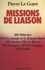 Pierre Le Goyet - Missions de liaison.