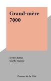 Yvette Buttin et Josette Mélèze - Grand-mère 7000.