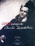 Charles Baudelaire et Laurence Massénat - Cent poèmes de Charles Baudelaire.