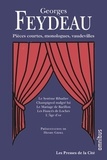 Georges Feydeau - Pièces courtes, monologues, vaudevilles et comédies.