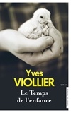 Yves Viollier - Le Temps de l'enfance.