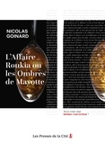 Nicolas Goinard - L'affaire Roukia ou les ombres de Mayotte.