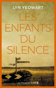 Lyn Yeowart - Les enfants du silence.