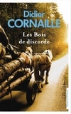 Didier Cornaille - Les bois de discorde.