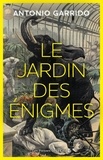 Antonio Garrido - Le Jardin des énigmes.