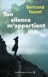 Bertrand Touzet - Ton silence m'appartient.