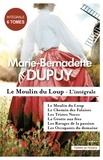 Marie-Bernadette Dupuy - TERRES FRANCE  : Le Moulin du loup. L'Intégrale - La Grande Saga de la famille Roy.