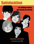 François Salaün et  Lulu la Nantaise - Satisfucktion - Les Rolling Stones, une leçon de morale.