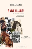 José Letartre - A vive allure - Des bidonvilles de Caracas aux podiums des jeux paralympiques.