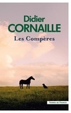 Didier Cornaille - Les Compères.