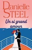 Danielle Steel - Un si grand amour.