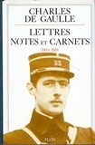 Charles de Gaulle - Lettres, notes et carnets - Tome 1, 1905-1918.