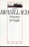 Robert Brasillach - Présence de Virgile.