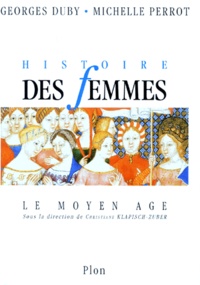 Michelle Perrot et Georges Duby - Histoire des femmes en Occident - Tome 2, Le Moyen Age.