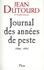 Jean Dutourd - Journal des années de peste, 1986-1991.