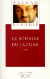 Salman Rushdie - Le Sourire Du Jaguar. Voyage Au Nicaragua.