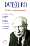 Jean Dutourd - Essais et autobiographies.