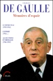 Charles de Gaulle - Mémoires d'espoir - Le renouveau (1958-1962), L'effort (1962...), Allocutions et messages (1946-1969).