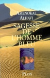 Amenokal Alhavi - Sagesse De L'Homme Bleu.