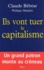 Claude Bébéar - Ils Vont Tuer Le Capitalisme.