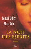 Marc Sich et Yaguel Didier - La nuit des esprits.