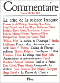François Jacob et Philippe Kourilsky - Commentaire N° 106 Eté 2004 : La crise de la science française.