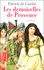 Patrick de Carolis - Les demoiselles de Provence.