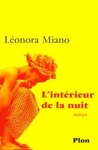 Léonora Miano - L'intérieur de la nuit.