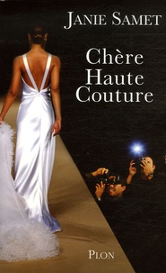 Janie Samet - Chère Haute Couture.