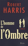 Robert Harris - L'homme de l'ombre.