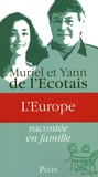 Yann de L'Ecotais et Muriel de L'Ecotais - L'Europe.
