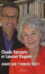 Claude Sarraute et Laurent Ruquier - Avant que t'oublies tout !.